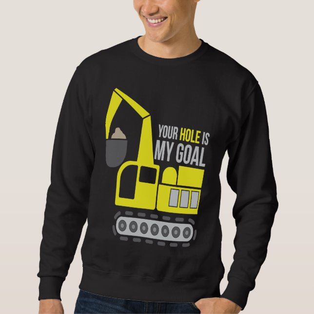 Dredger Heavy Equipment Excavator Operator Dirty W Sweatshirt (Front)