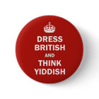 Dress British  and  Think Yiddish