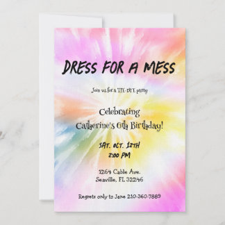 Dress For A Mess - Tie Dye Party Invitation