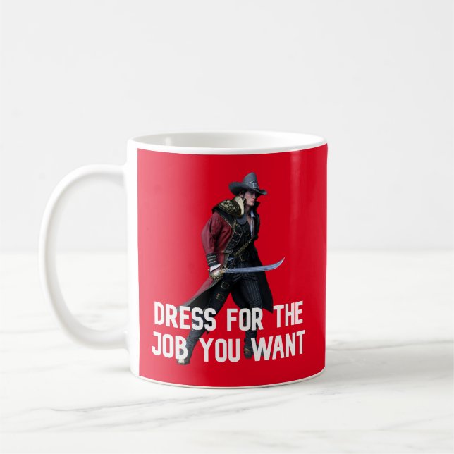 Dress for the job you want coffee mug (Left)