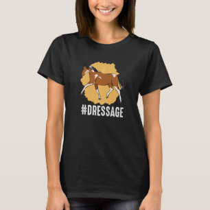 Dressage Motif For Horse Owners & Riders T-Shirt