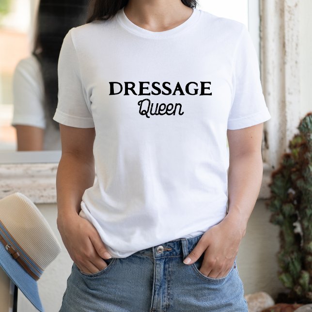 Dressage Queen Cute Retro Script Equestrian T-Shirt (Creator Uploaded)