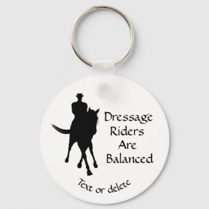 Dressage Riders Are Balanced Cute Personalised Key Ring