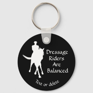 Dressage Riders Are Balanced Horse Personalised Key Ring