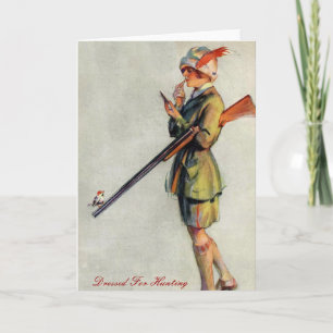 Dressed For Hunting Card