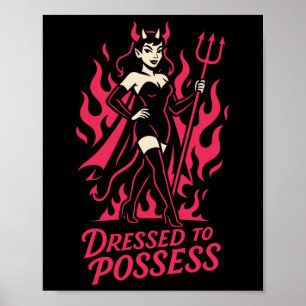 Dressed To Possess Funny Y Devil Costume Halloween Poster