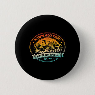 Drew Pea Farms Naturally Raised Est.1989 Chicken  6 Cm Round Badge
