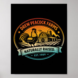 Drew Pea Farms Naturally Raised Est.1989 Chicken  Poster
