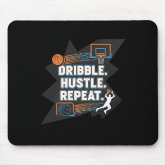Dribble Hustle Repeat Motivational Sketll Design Mouse Pad