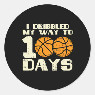 Dribbled My Way 100 Days Basketball 100th School B Classic Round Sticker