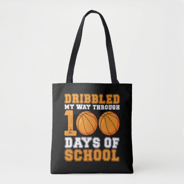 Dribbled My Way Through 100 Days School Basketball Tote Bag (Front)