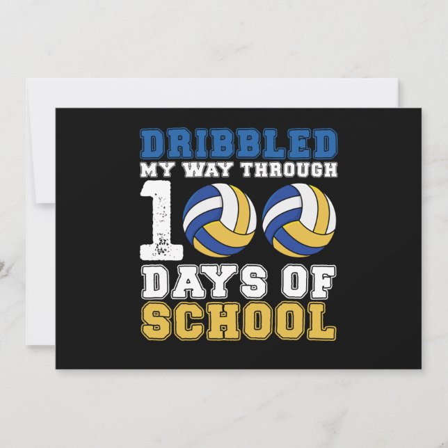 Dribbled My Way Through 100 Days School Volleyball Invitation (Front)