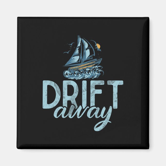 Drift Away Boating  Magnet (Front)