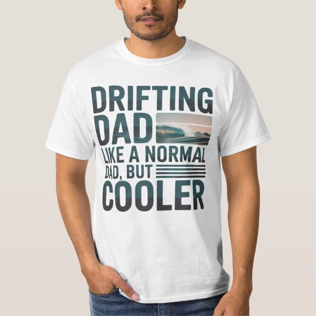 Drifting Dad T-Shirt – Funny Drift Racing Car Gift (Front)