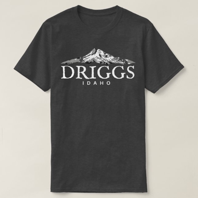 Driggs Idaho  Mountain Town  T-Shirt (Design Front)