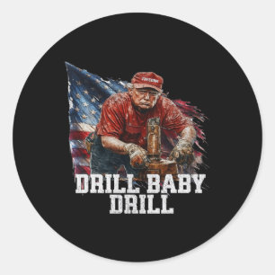 Drill Ba1 Trump Funny Meme Classic Round Sticker