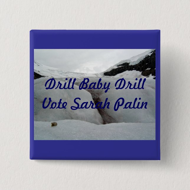 Drill Baby Drill 15 Cm Square Badge (Front)