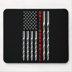 Drill Baby Drill American Flag Patriotic Donald Tr Mouse Pad
