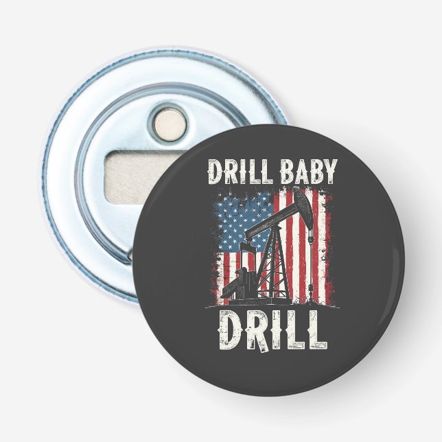 Drill Baby Drill American Trump Energy Economy  Bottle Opener (Front)