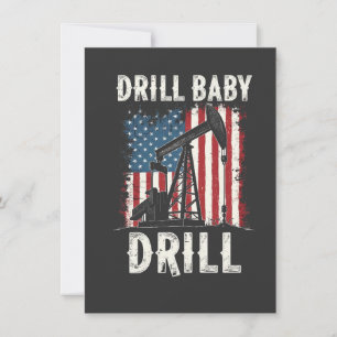 Drill Baby Drill American Trump Energy Economy Invitation
