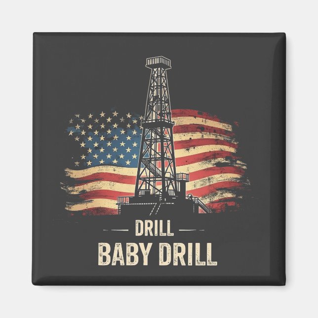 Drill Baby Drill American Trump Energy Economy  Magnet (Front)