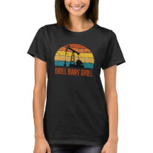 Drill Baby Drill Retro Sunset Style T-shirt