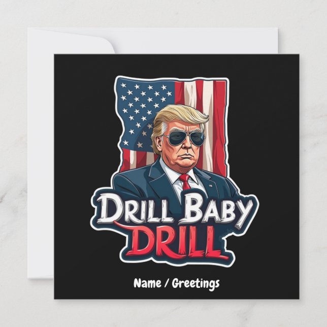 Drill Baby Drill Trump 2025 America's Independence Invitation (Front)