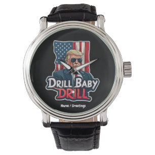 Drill Baby Drill Trump 2025 America's Independence Watch