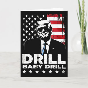 Drill By Drill American 2025 Trump President Us Fl Card