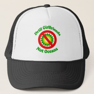 Drill Girlfriends NOT Oceans Trucker Hat