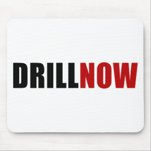 Drill NOW Mouse Pad