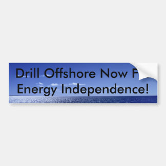 Drill Offshore Now For Energy In... Bumper Sticker