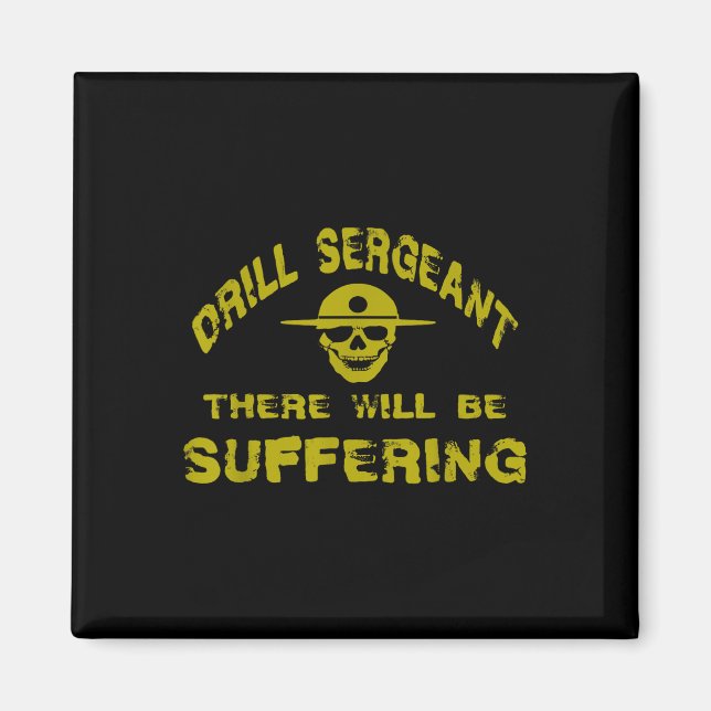 Drill Sergeant Boot Camp Discipline Recruit Traini Magnet (Front)