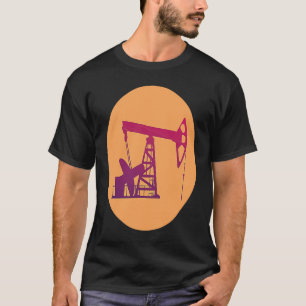 Drilling Engineer Pumpjack Oil Well for Oil Rig Wo T-Shirt