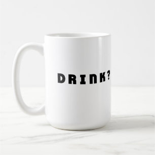 Drink alcohol coffee mug