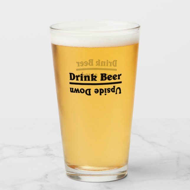 Drink Beer Upside Down Glass (Front Filled)