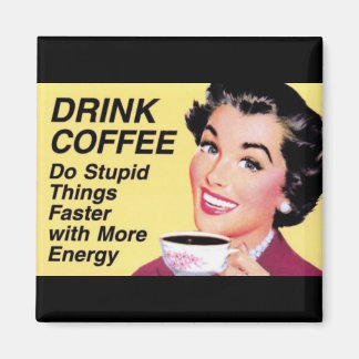 Drink Cofee Magnet
