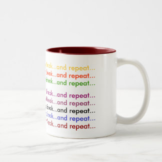 Drink Coffee...Bathroom Break...and repeat..., ... Two-Tone Coffee Mug