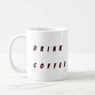 drink coffee coffee mug