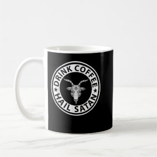Drink Coffee Hail Satan  Mug