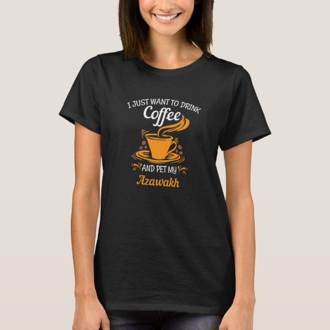 Drink coffee pet my Azawakh fun Premium T-Shirt (Front)