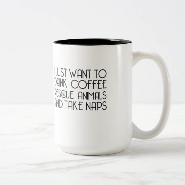 Drink Coffee Rescue Animals Take Naps Mug (Right)