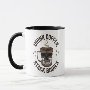 Drink Coffee Stack Bodies Spooky Coffeine Skull  Mug