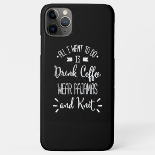 Drink Coffee Wear Pyjamas And Knit  Case-Mate iPhone Case