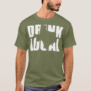 Drink Craft Beer Drink Local Texas T-Shirt