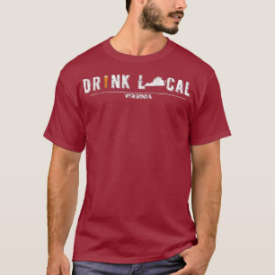 Drink Craft Beer Drink Local Virginia T Shirt