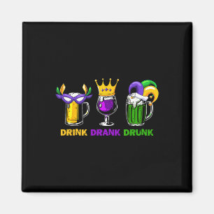 Drink Drank Drunk Beer Tails Men Women Outfit Mard Magnet