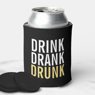 Drink Drank drunk   Funny Can Cooler