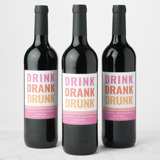 DRINK DRANK DRUNK - Funny Drinking Quote Wine Label (Bottles)