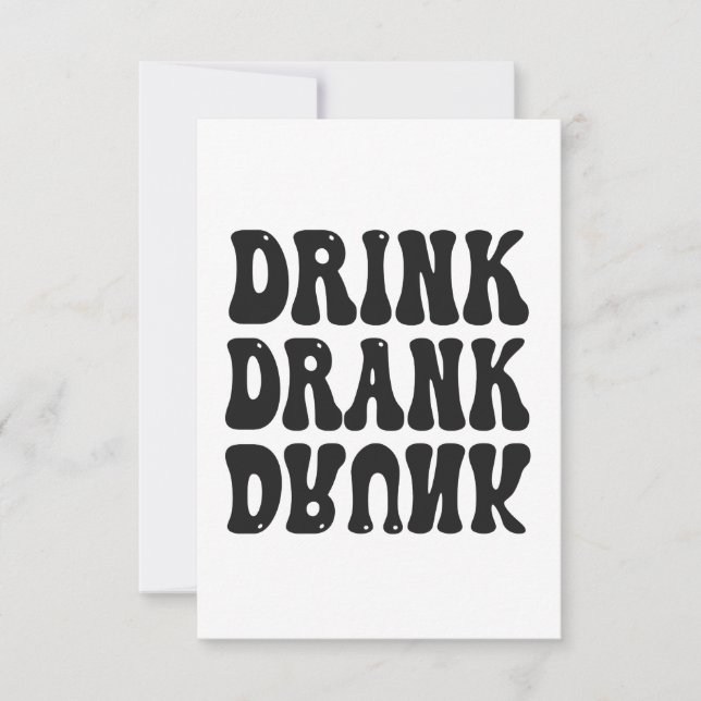 Drink Drank Drunk Funny Drinking Squad Gift Thank You Card (Front)